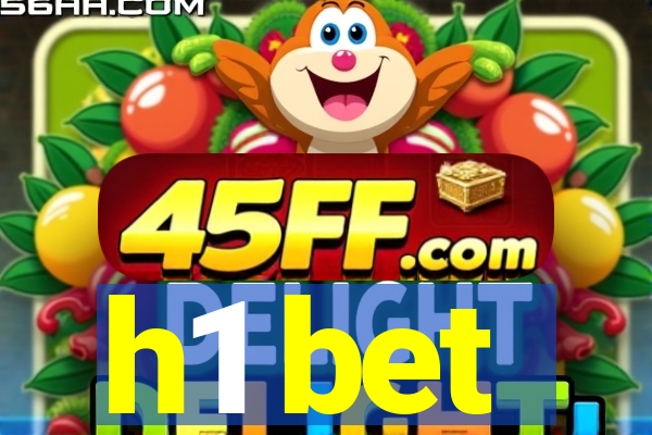 h1 bet